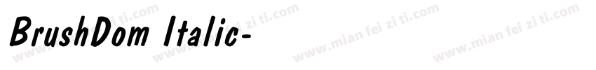 BrushDom Italic字体转换